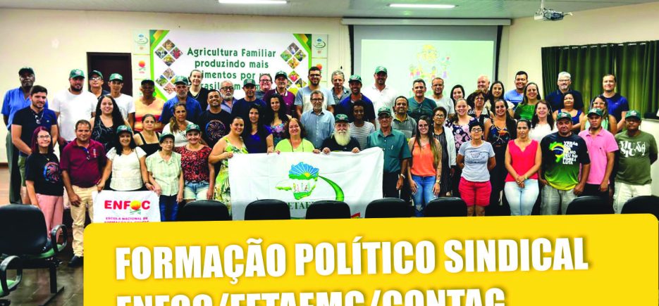 Formação Político Sindical ENFOC/FETAEMG/CONTAG acontece em Minas Gerais
