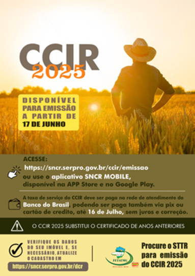 O Certificado de Cadastro de Imóvel Rural (CCIR) para o exercício de 2025 já está disponível para emissão a partir desta terça, 17 de junho, no portal do Incra.