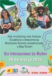 No 8 de março de 2026, a Fetaemg reforça a mobilização das mulheres do campo, das águas e das florestas por uma vida sem violência, com justiça climática e democracia.