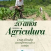 A Lei nº 11.326 reconheceu, pela primeira vez, quem produz a maior parte da comida que chega à mesa dos brasileiros.