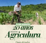 A Lei nº 11.326 reconheceu, pela primeira vez, quem produz a maior parte da comida que chega à mesa dos brasileiros.